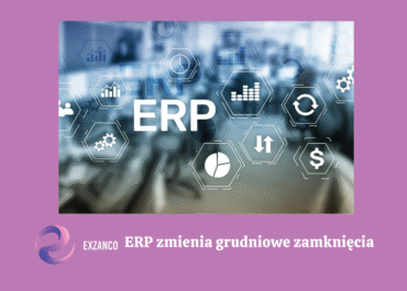 📊 Podsumowania roku szybciej i bez stresu? Oto jak ERP zmienia grudniowe zamknięcia